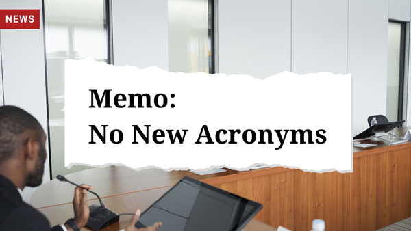 RIP! B2B Thought Leadership Association Puts Moratorium on New Acronyms